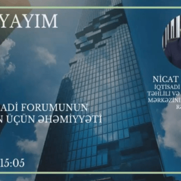 Davos İqtisadi Forumunun Azərbaycan üçün əhəmiyyəti