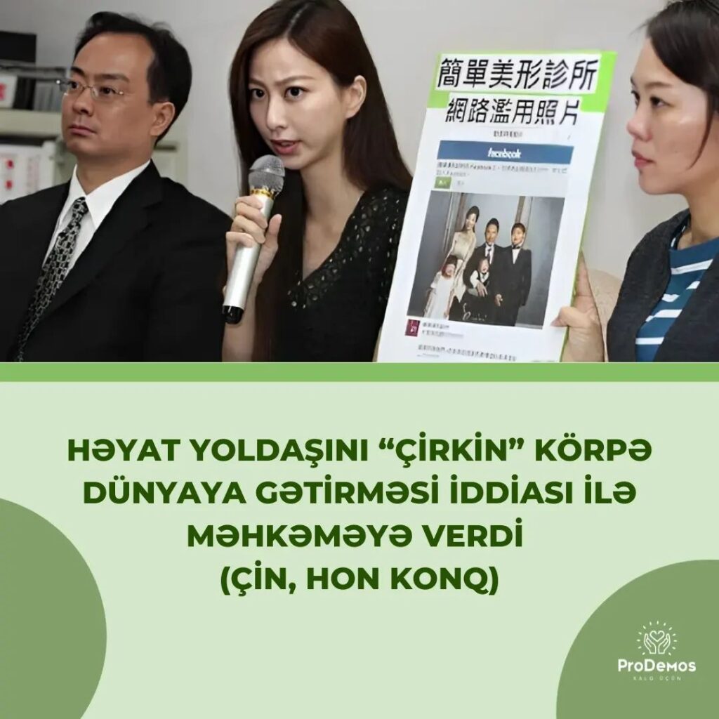 Heyat yoldasini cirkin korpe dunyaya getirmesi iddiasi ile mehkemeye verdi Cin