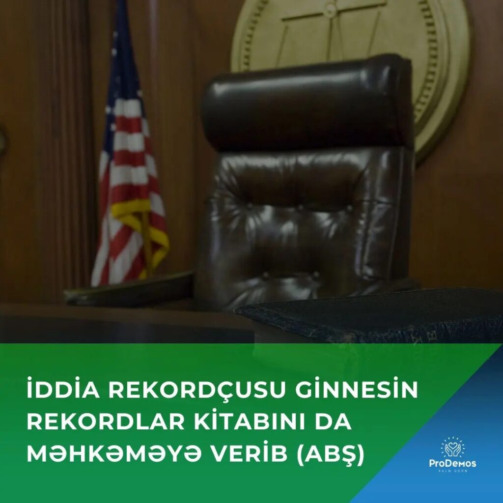 Iddia rekordcusu Ginnesin Rekordlar Kitabini da mehkemeye verib ABS