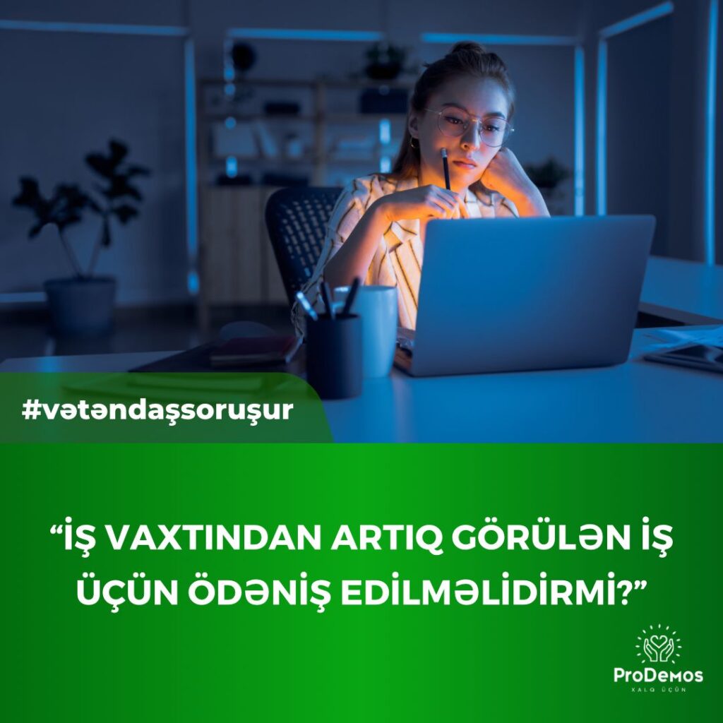 Is vaxtindan artiq gorulen is ucun odenis edilmelidirmi