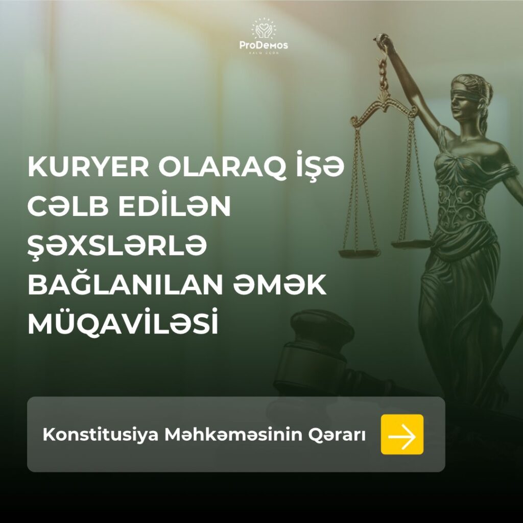 Kuryer olaraq ise celb edilen sexslerle emek muqavilesi baglanilmalidirmi