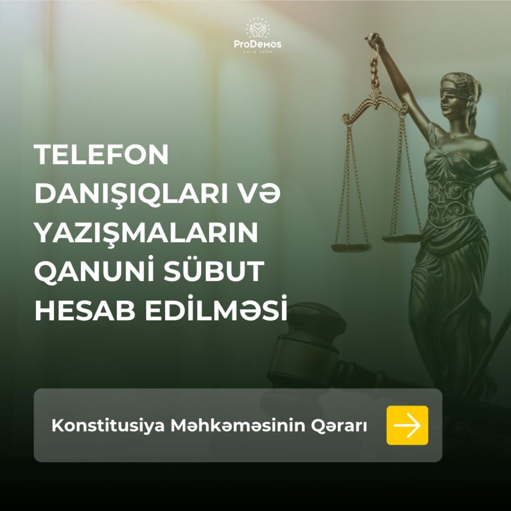 Telefon danisiqlari ve yazismalar qanuni subut hesab edilirmi