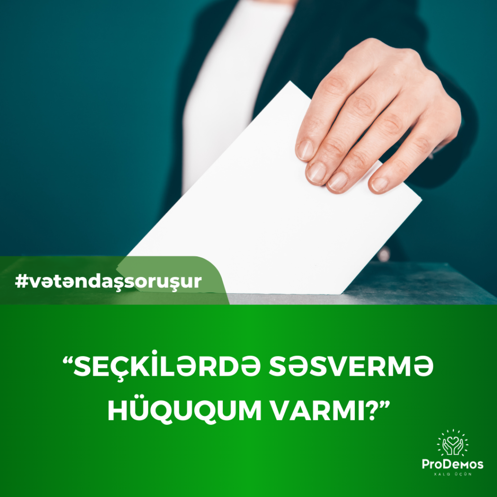 8220Seckilerde sesverme huququm varmi8221
