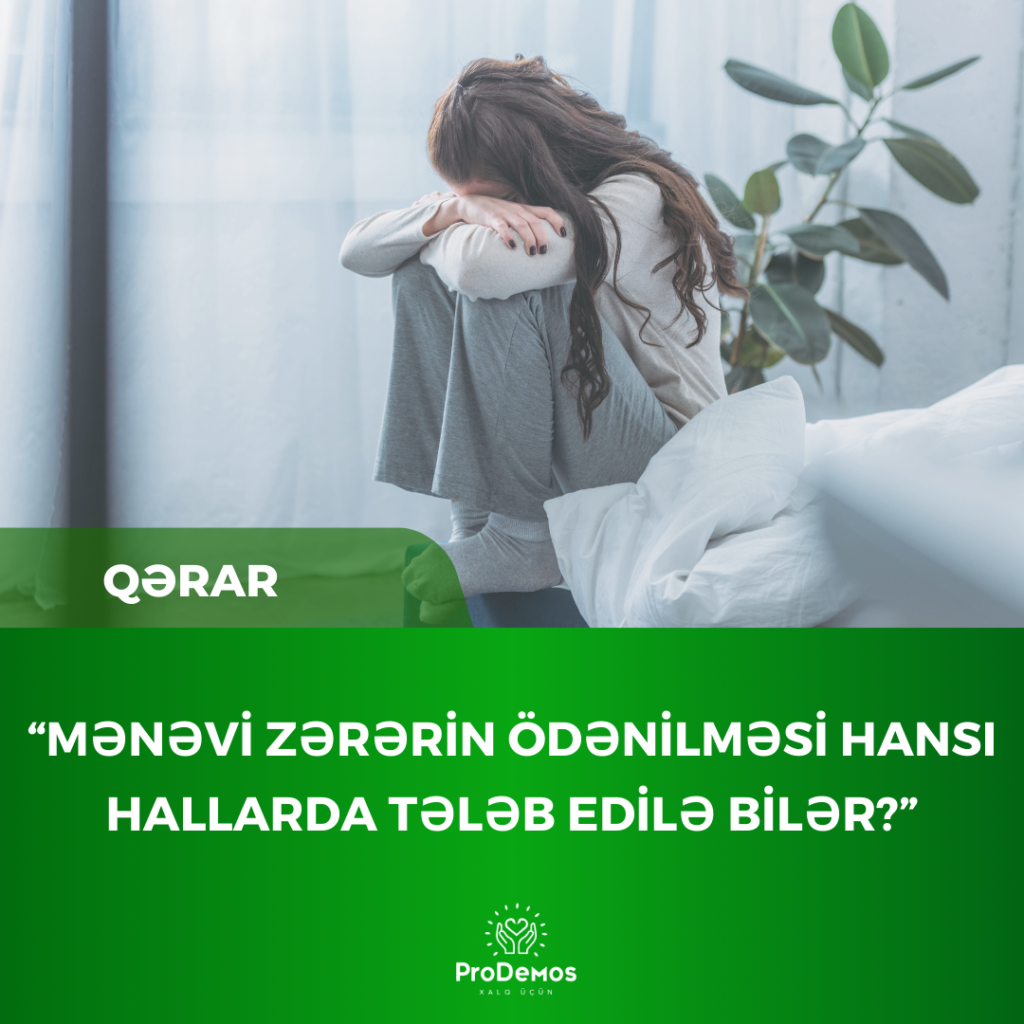 Menevi zererin odenilmesi hansi hallarda teleb edile biler